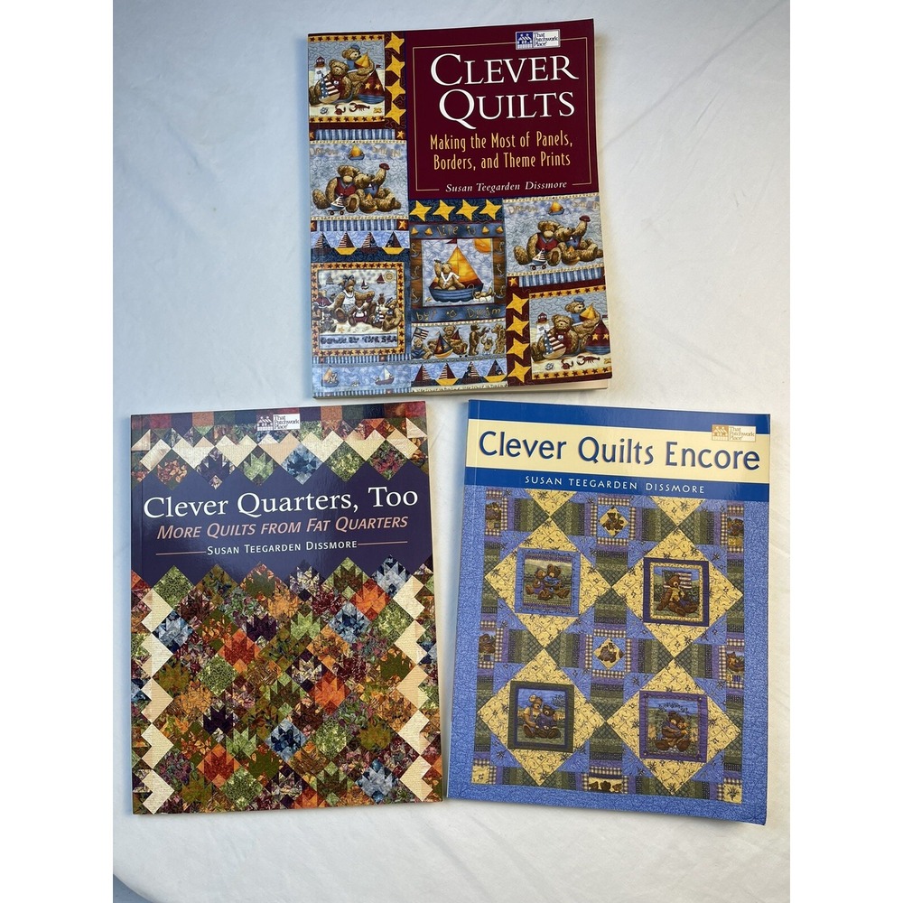 Clever Quilts; Clever‎ Quilts Too & Clever Quarters by Dissmore, Susan Teegarden
